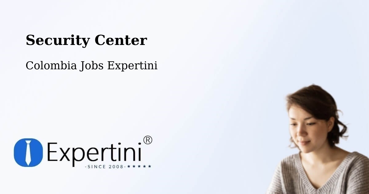 Security Center - Colombia Jobs Expertini